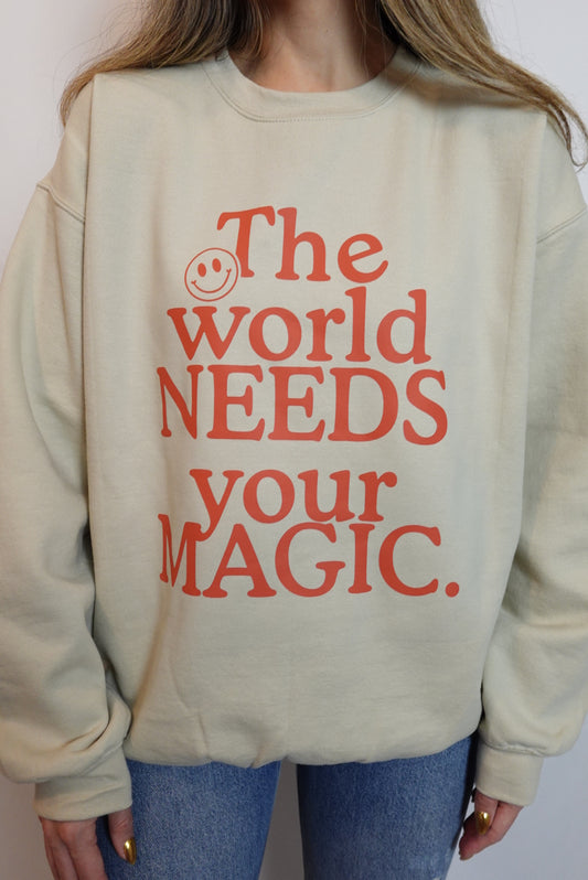 The World Needs Your Magic Crewneck